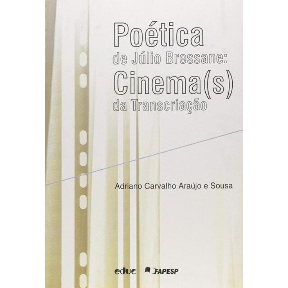 Poetica De Julio Bressane