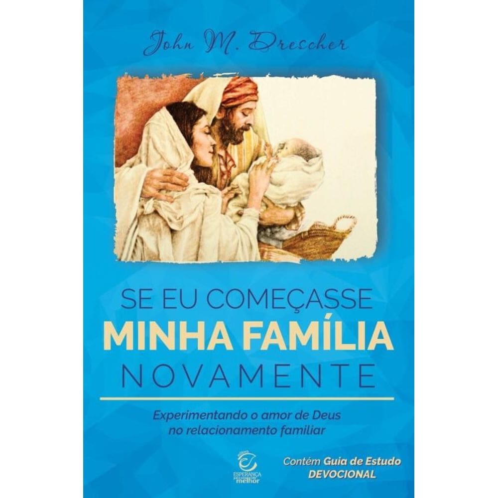 Se eu começasse minha família novamente