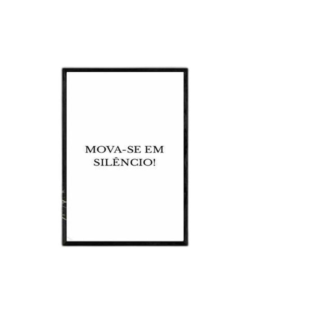 Quadro Mova-Se Em Silêncio 45X34Cm
