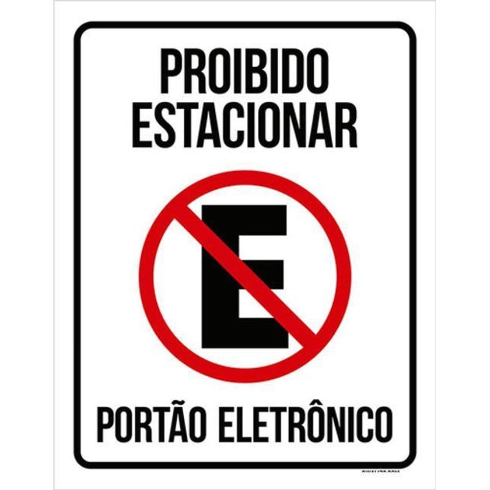 Kit 10 Placas Proibido Estacionar Portão Eletrônico 36X46