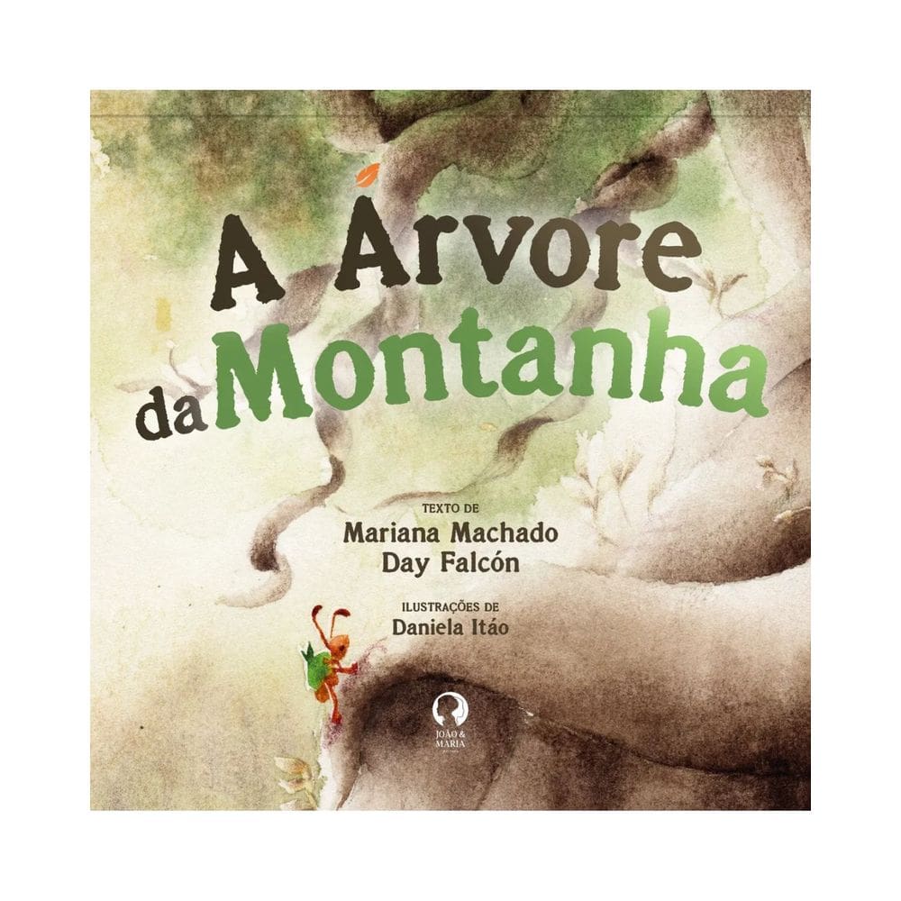A Árvore da Montanha | Editora João e Maria | Livro Infantil