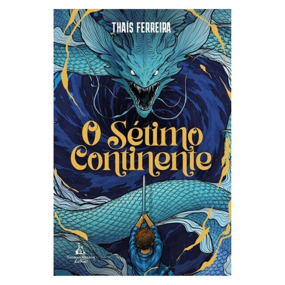 O Sétimo Continente – Uma Aventura Fantástica Repleta De Mistérios, Perigos E Monstros