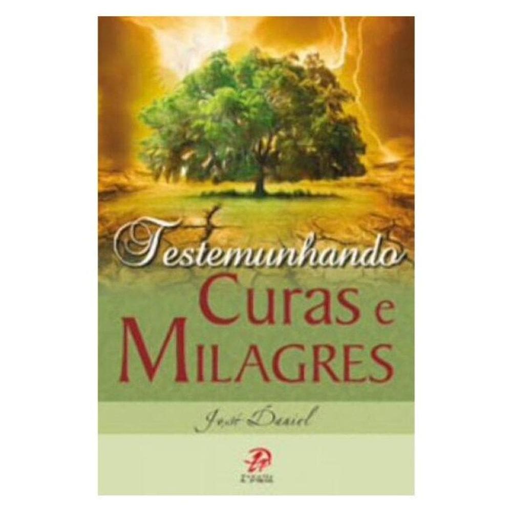Testemunhando Curas E Milagres