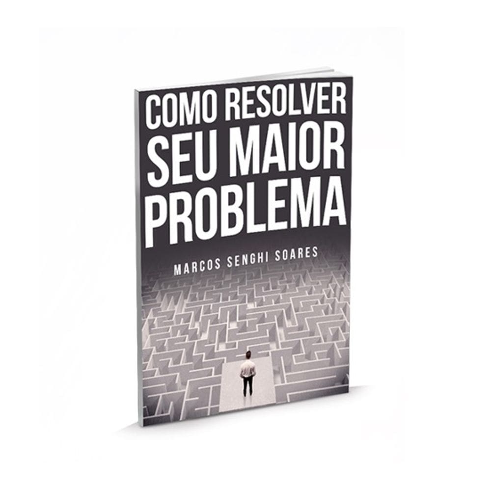 Livro Como Resolver Seu Maior Problema