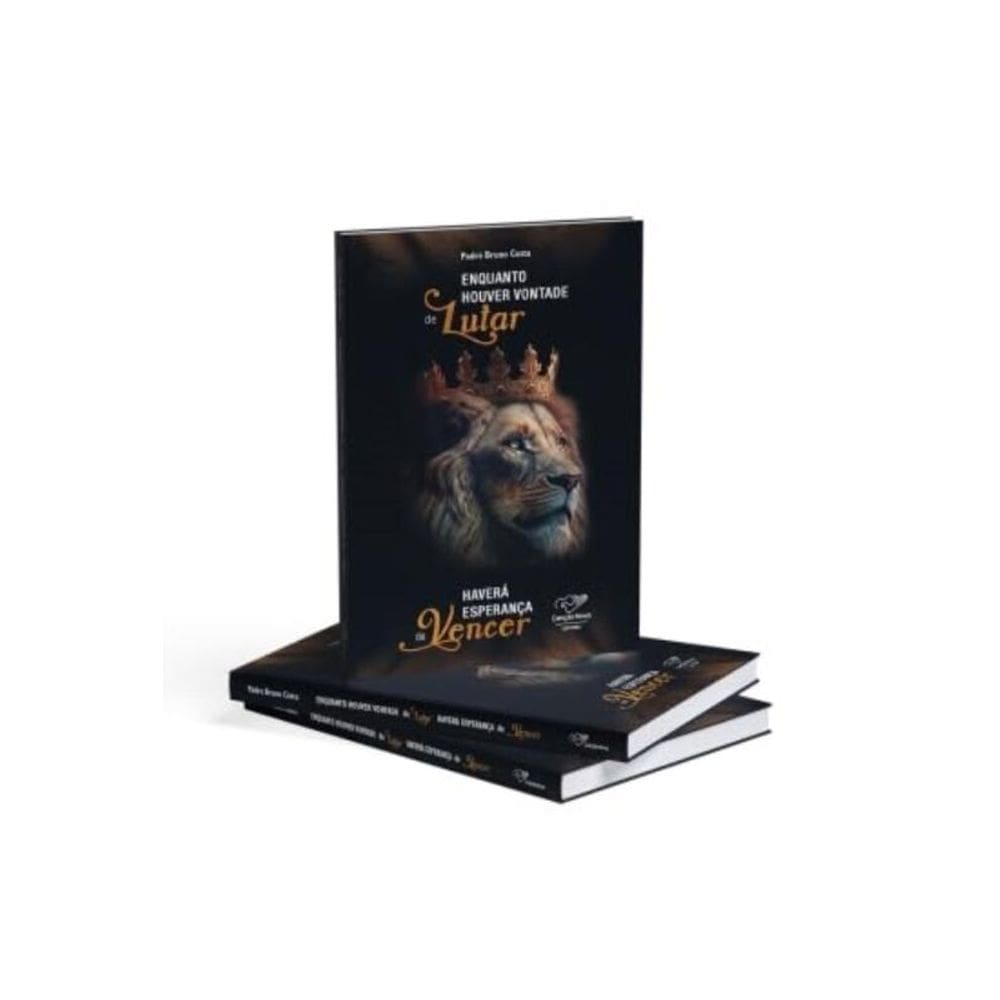 Enquanto Houver Vontade de Lutar, Haverá Esperança de Vencer