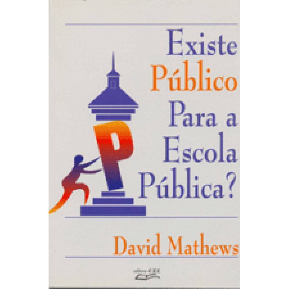 Livro Existe público para a escola pública