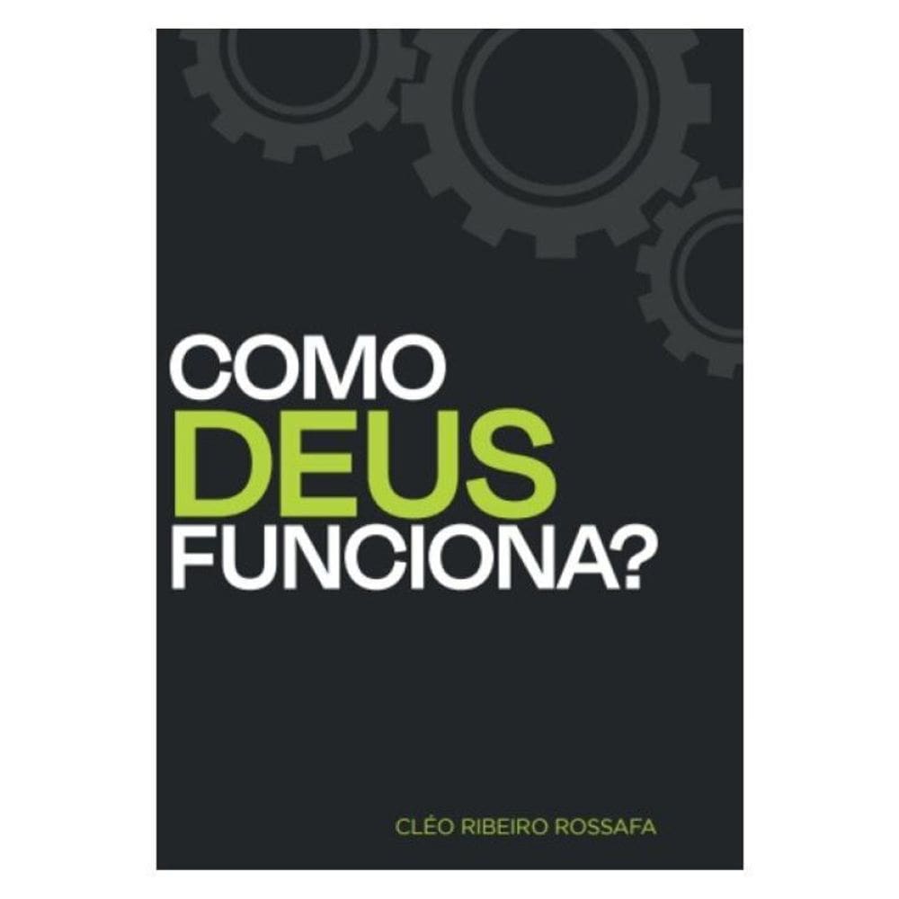 Como Deus Funciona?