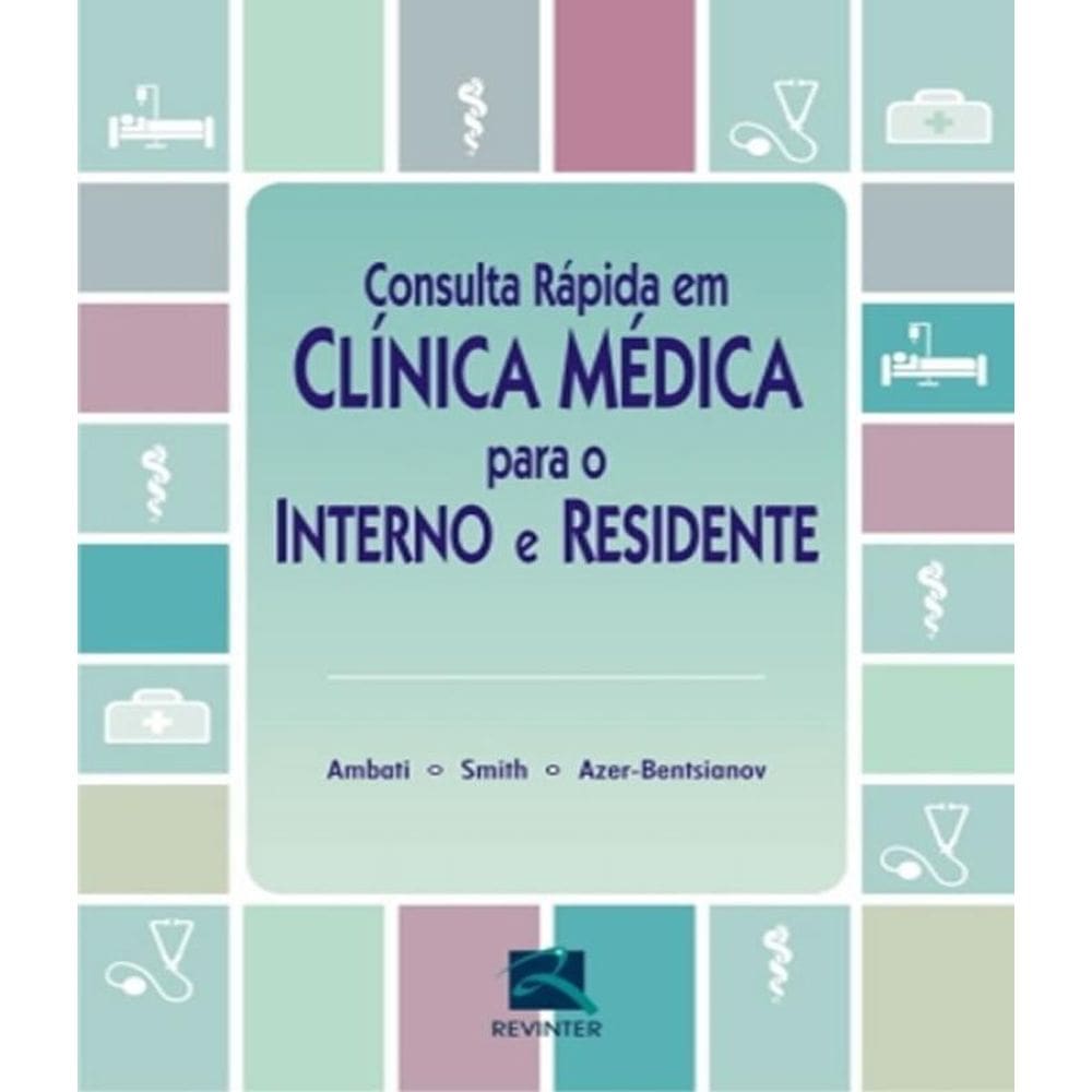 Livro Consulta Rapida Em Clinica Medica Para O Interno