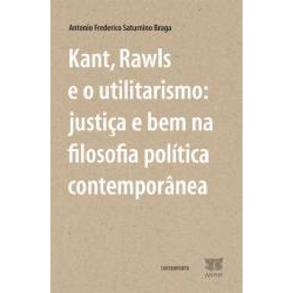 Livro Kant, Rawls E O Utilitarismo