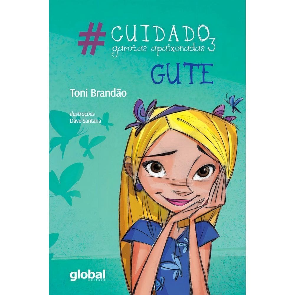 #Cuidado, Garotas Apaixonadas 3 - Gute