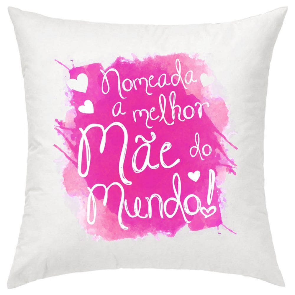 Almofada Decorativa Nomeada A Melhor Mãe Do Mundo 30 X 30 Cm