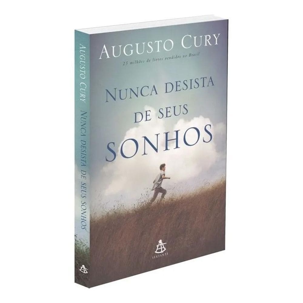 Augusto Cury: Nunca Desista De Seus Sonhos - Livro