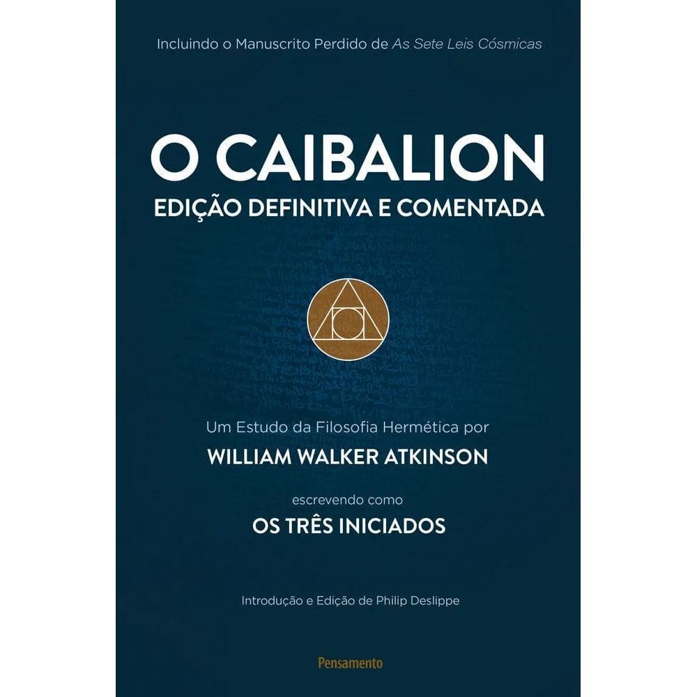 O Caibalion: Segredos Leis Universais Atkinson