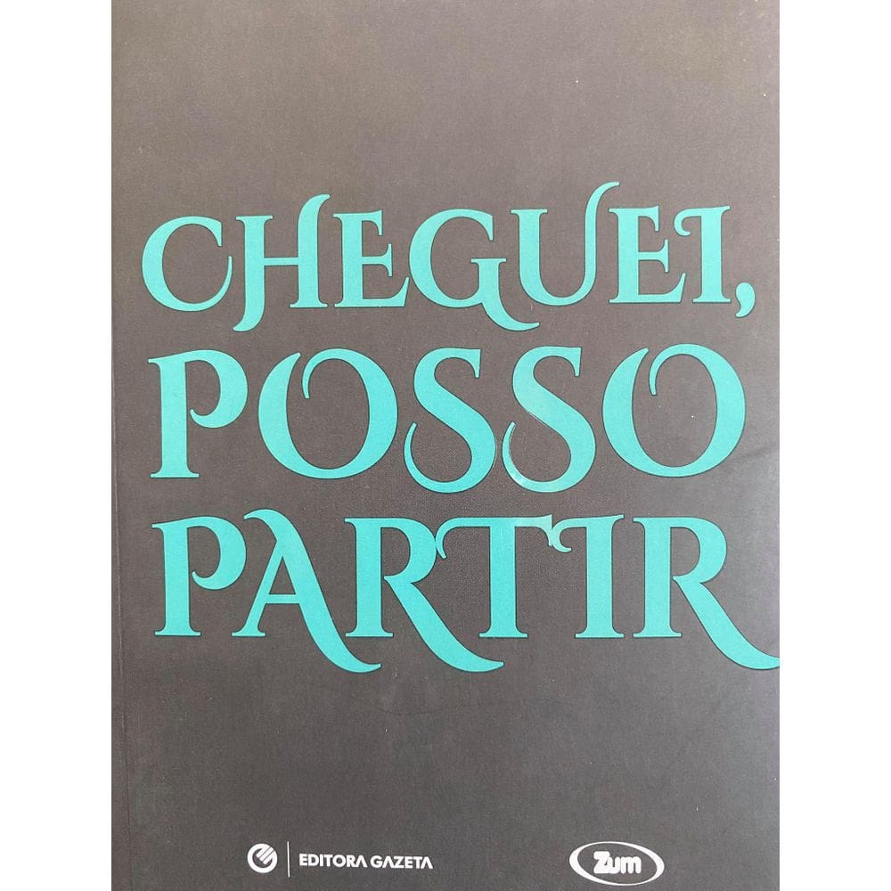 Livro Cheguei, Posso Partir