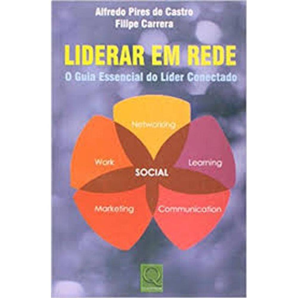 Livro Liderar Em Rede - O Guia Essencial Do Líder Conectado