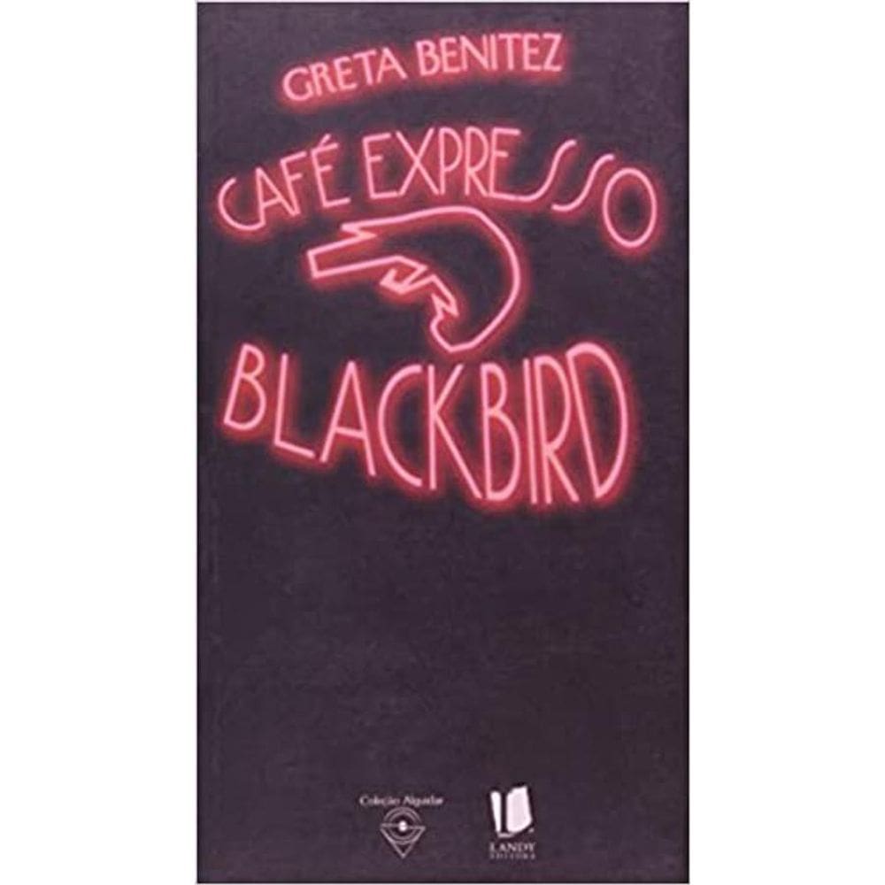 Livro Café Expresso Blackbird