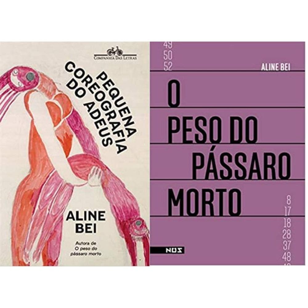 Kit 2 Livros Aline Bei Pequena Coreografia Do Adeus + O Peso