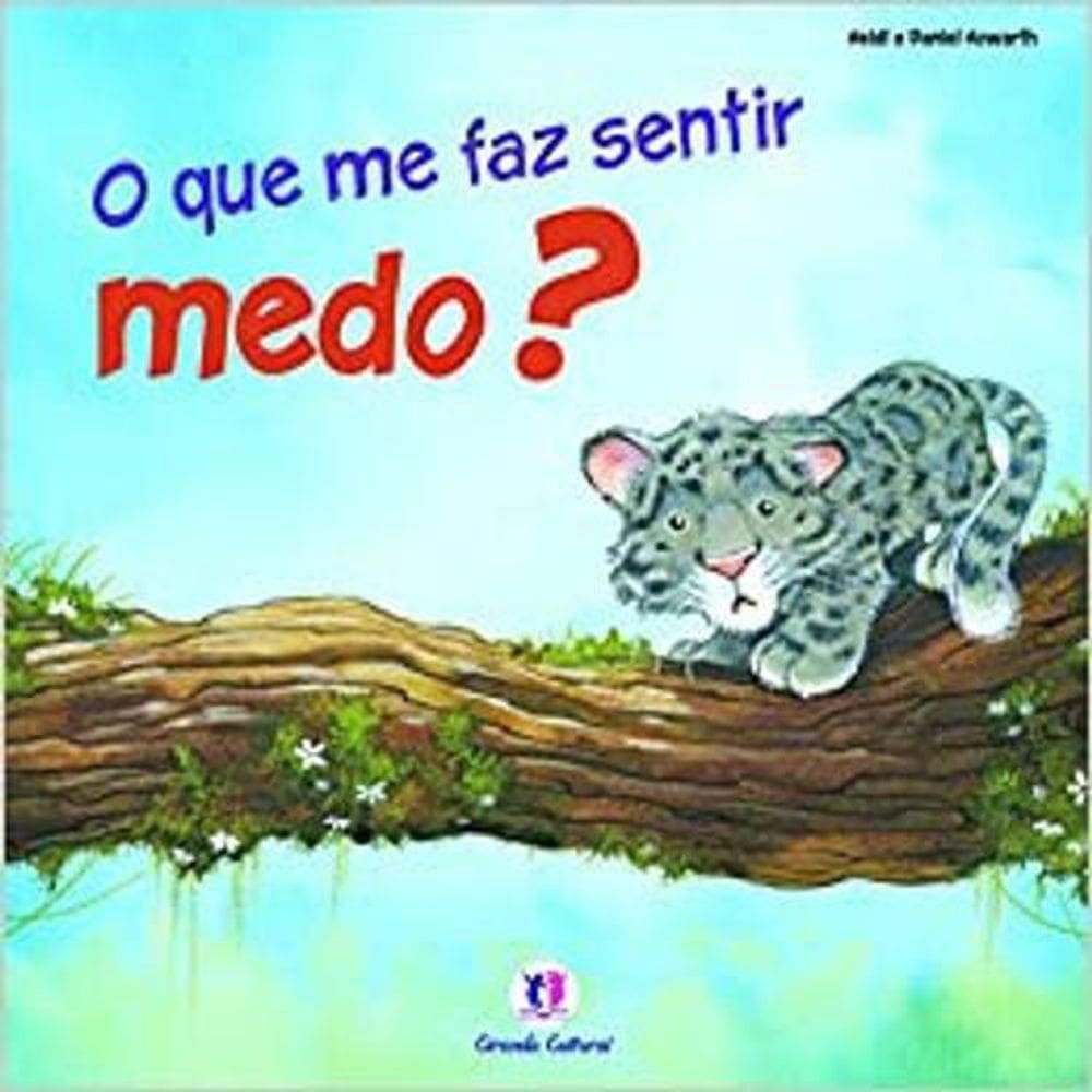 Livro Sentimentos O Que Me Faz Sentir Medo