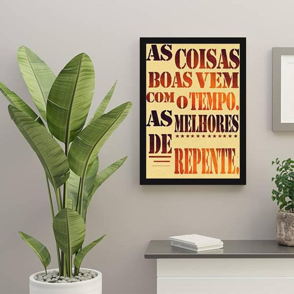Quadro Decorativo As Coisas Boas Vem Com O Tempo 34x23cm
