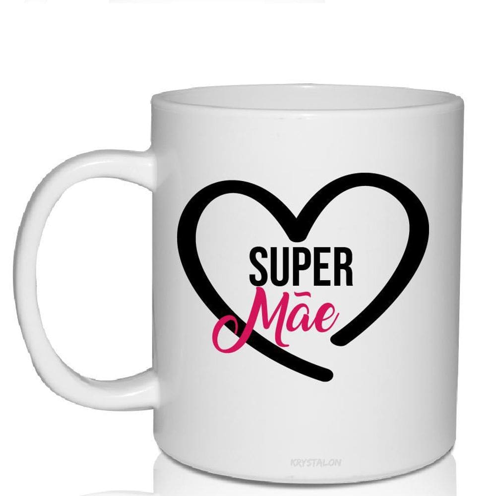 Caneca Personalizada Para Dia Das Mães - Super Mãe
