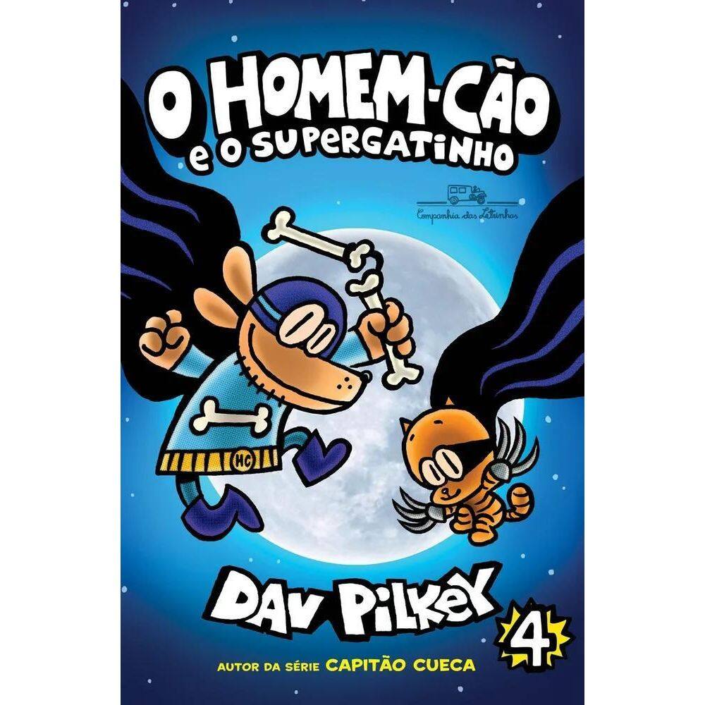 Homem-Cão 4: Supergatinho Aventura Cômica Dav Pilkey