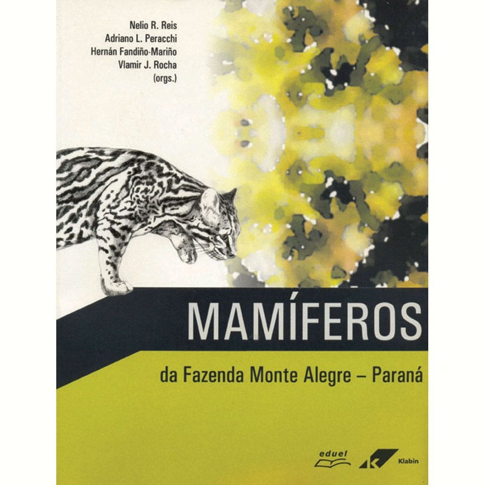 Livro Mamíferos Da Fazenda Monte Alegre  Paraná