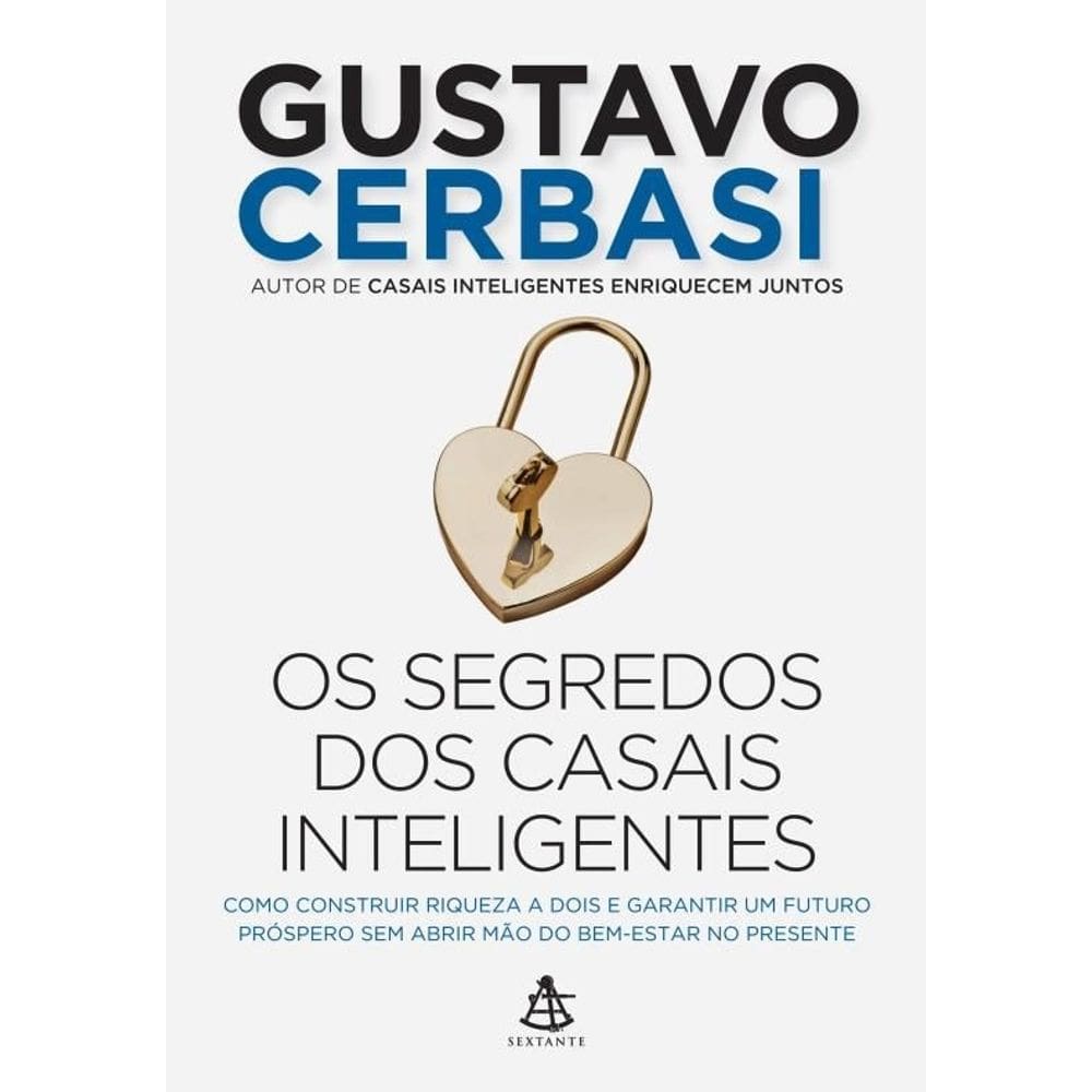 Livro Os Segredos dos Casais Inteligentes Gustavo Cerbasi