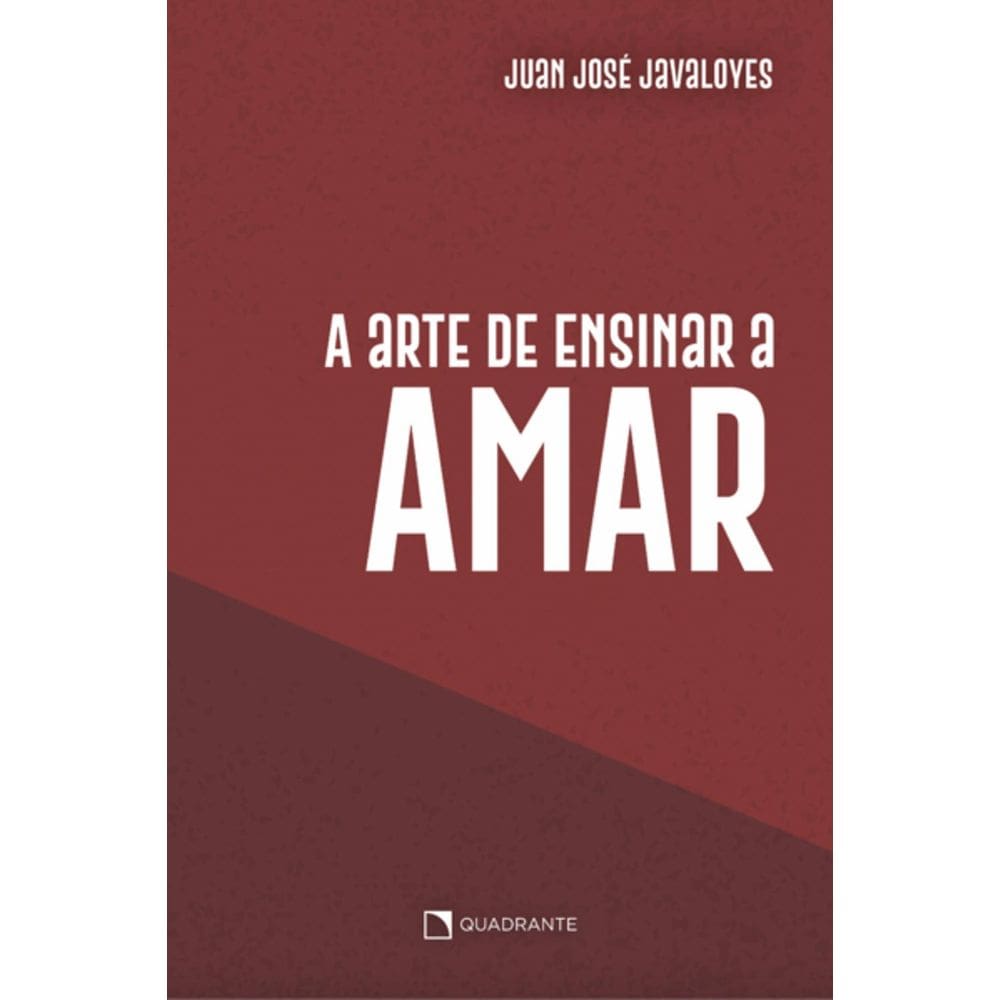 Livro A arte de ensinar a amar - 2ª Edição