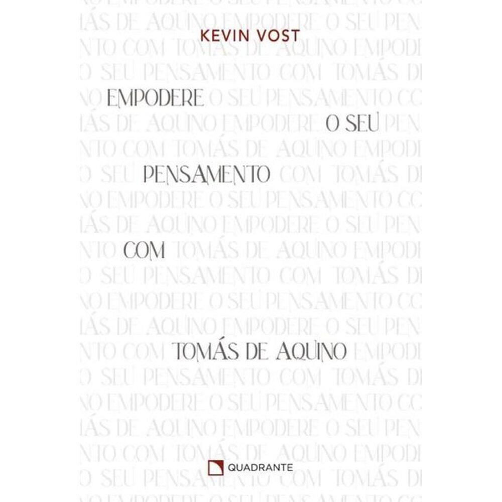 Livro: Empodere o seu pensamento com Tomás de Aquino