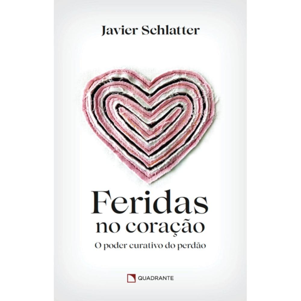 Livros Feridas no coração - O poder curativo do perdão