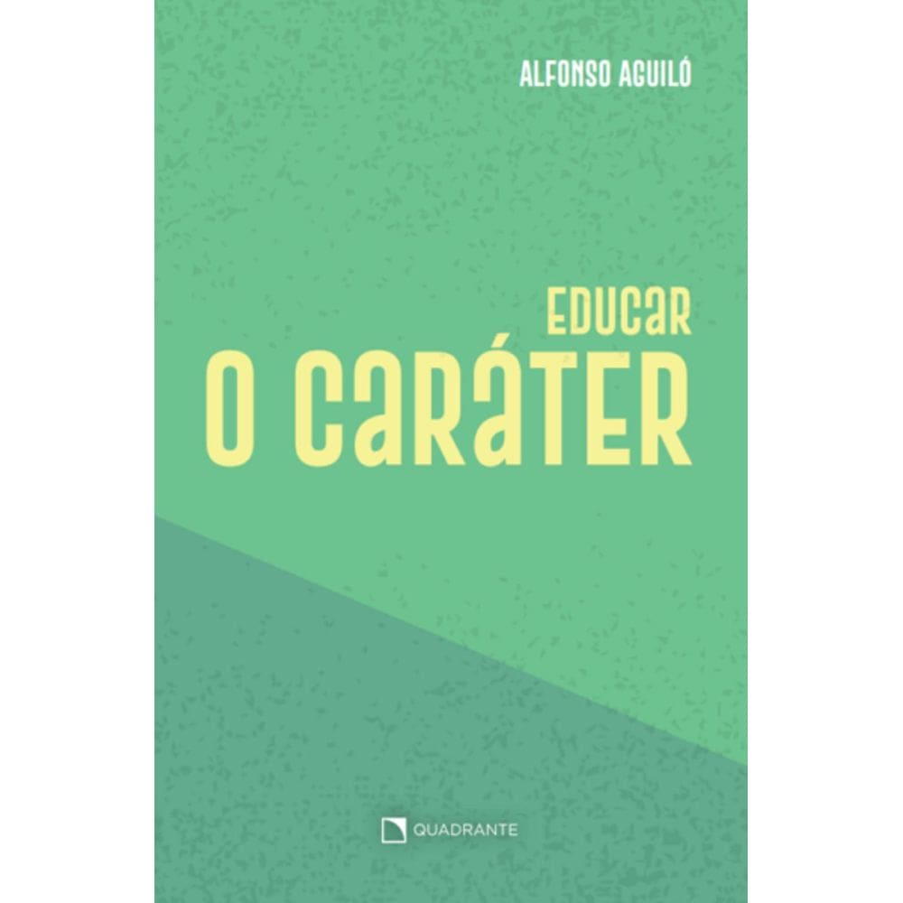 Livro Educar o caráter - 3ª Edição