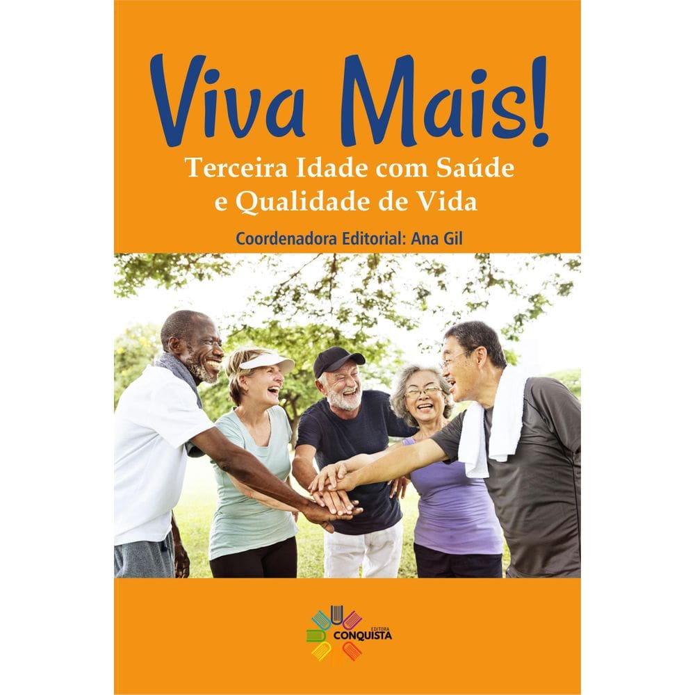 Livro Viva Mais - Terceira Idade Com Saúde E Qualidade