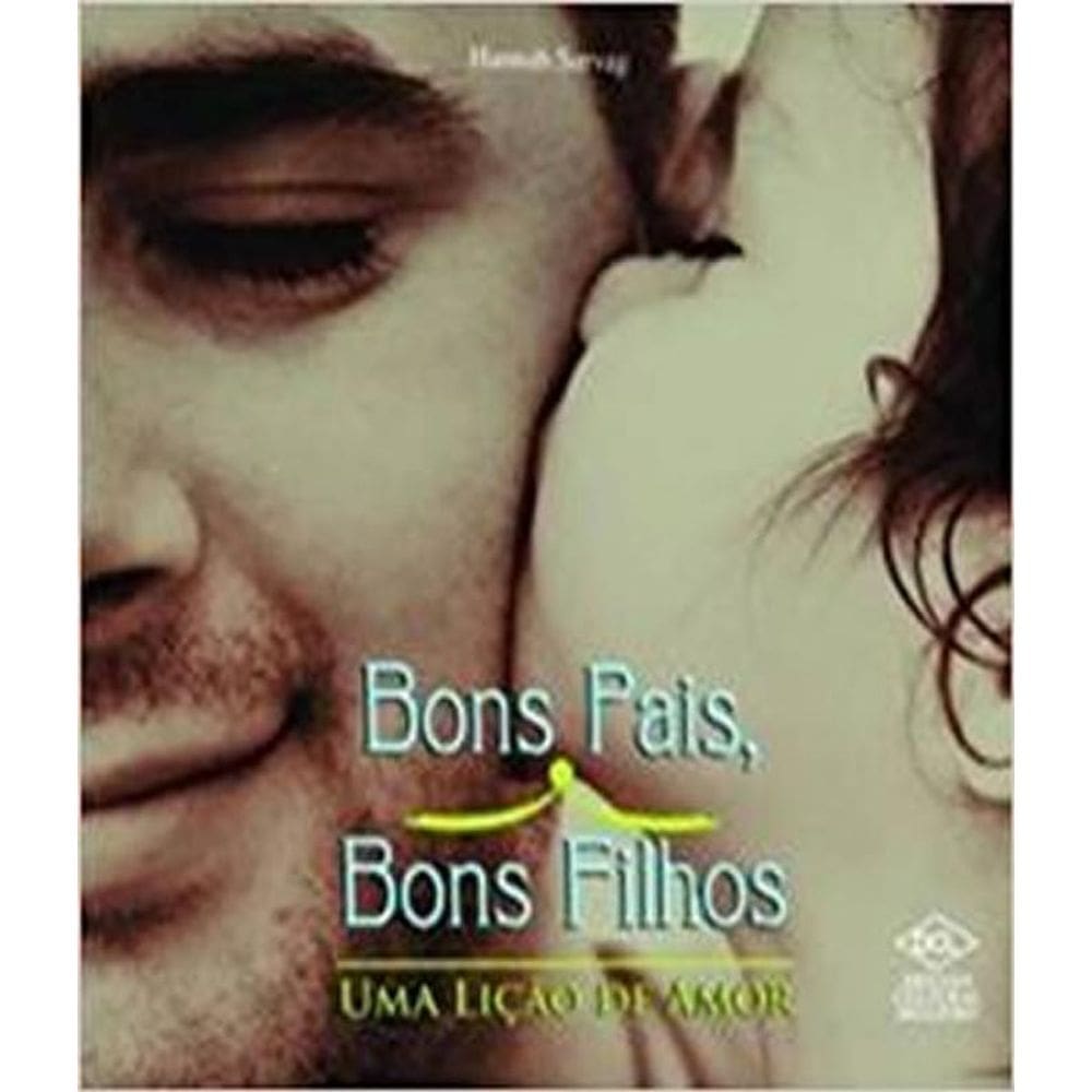 Livro Bons Pais, Bons Filhos