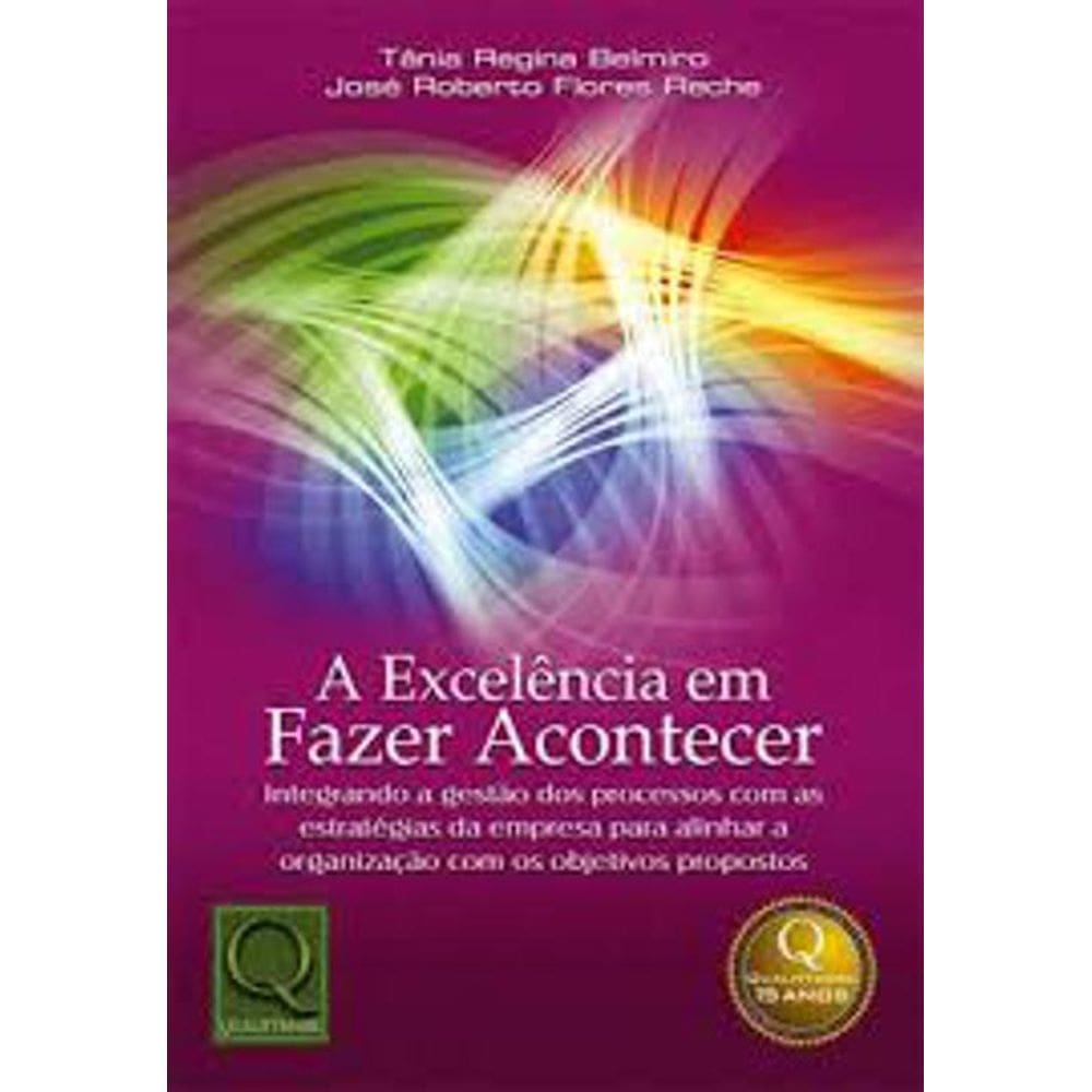 Livro A Excelência Em Fazer Acontecer