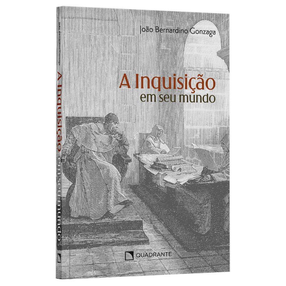 Livro A inquisição em seu mundo - 2ª Edição