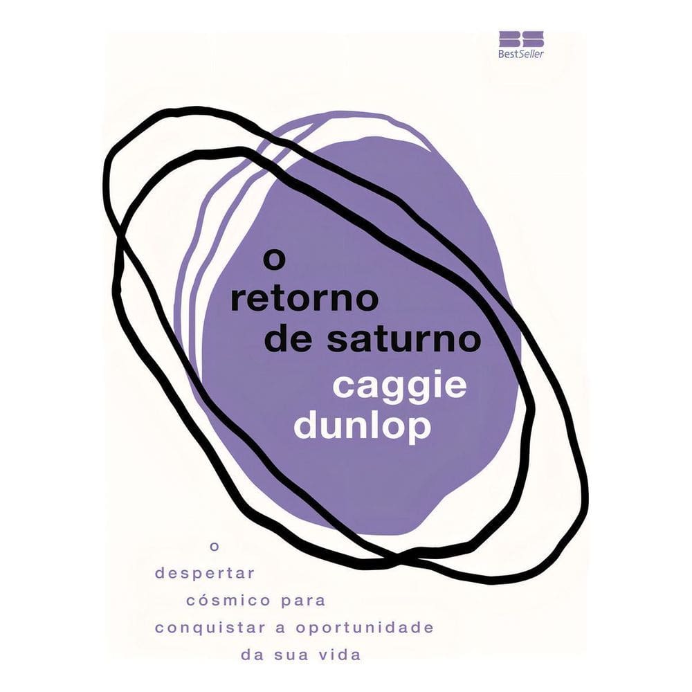 O Retorno de Saturno - O Despertar Cósmico Para Conquistar a Oportunidade da Sua Vida