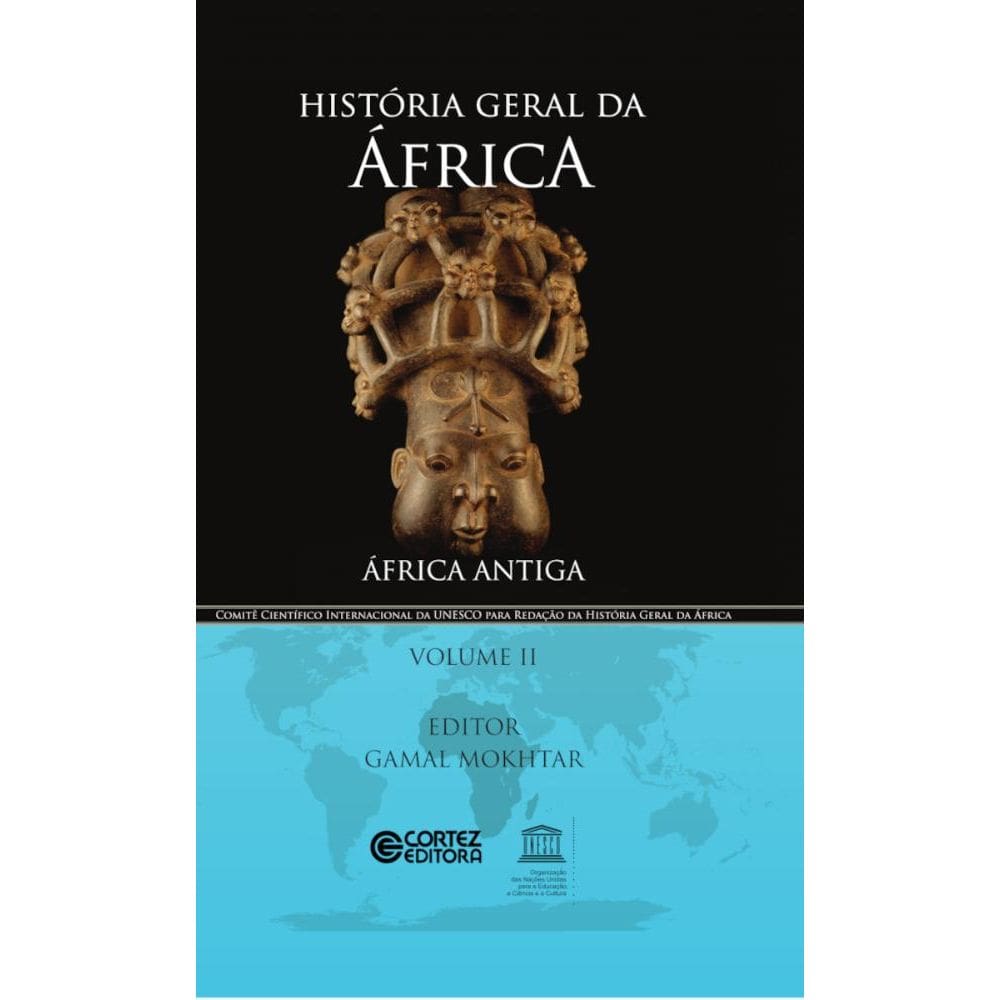 História geral da África - Vol. II: África antiga
