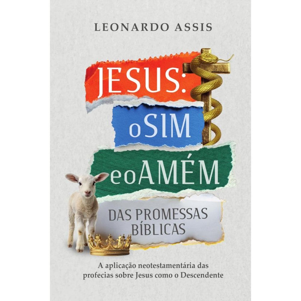 Jesus, o sim e o amém das promessas bíblicas: A aplicação neotestamentária das profecias sobre Jesus como o descendente