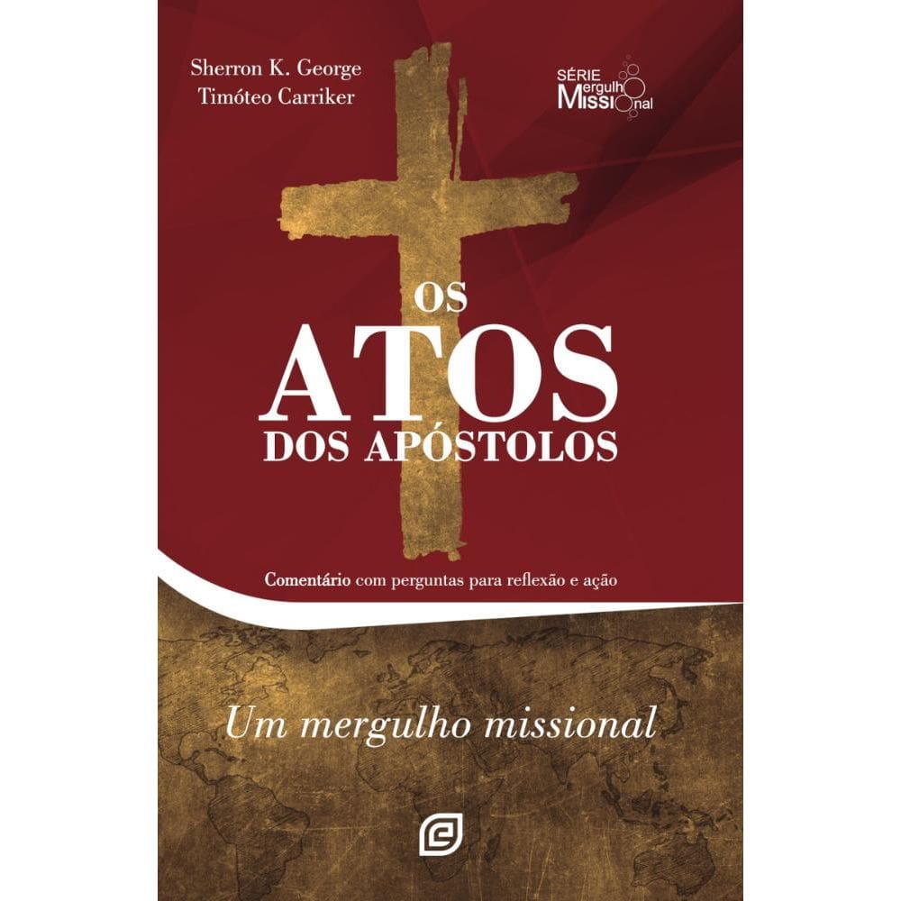 Os Atos dos Apóstolos: Um mergulho missional