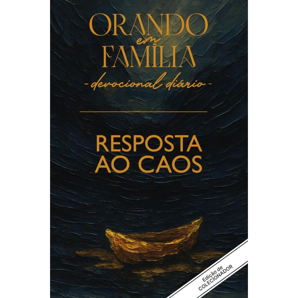 Orando em Família - 2026 - Vol. 28: Resposta ao caos