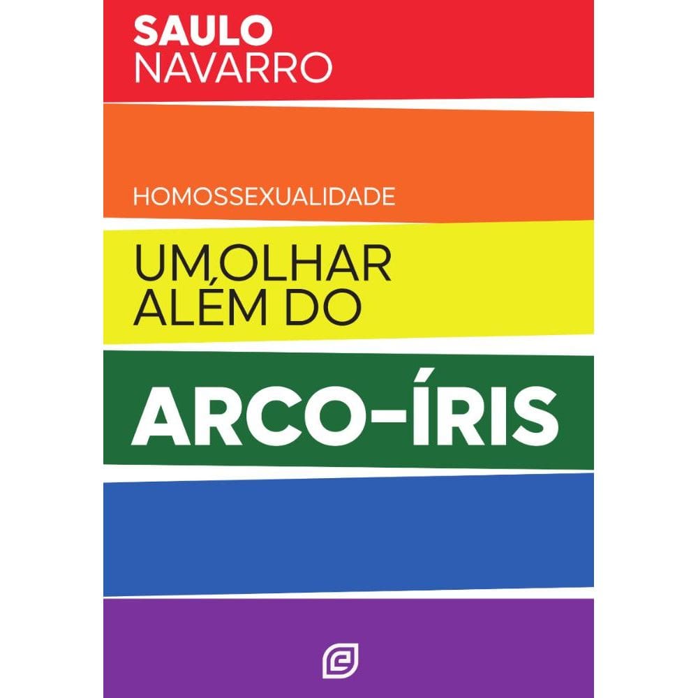 Homossexualidade: Um olhar além do arco-íris