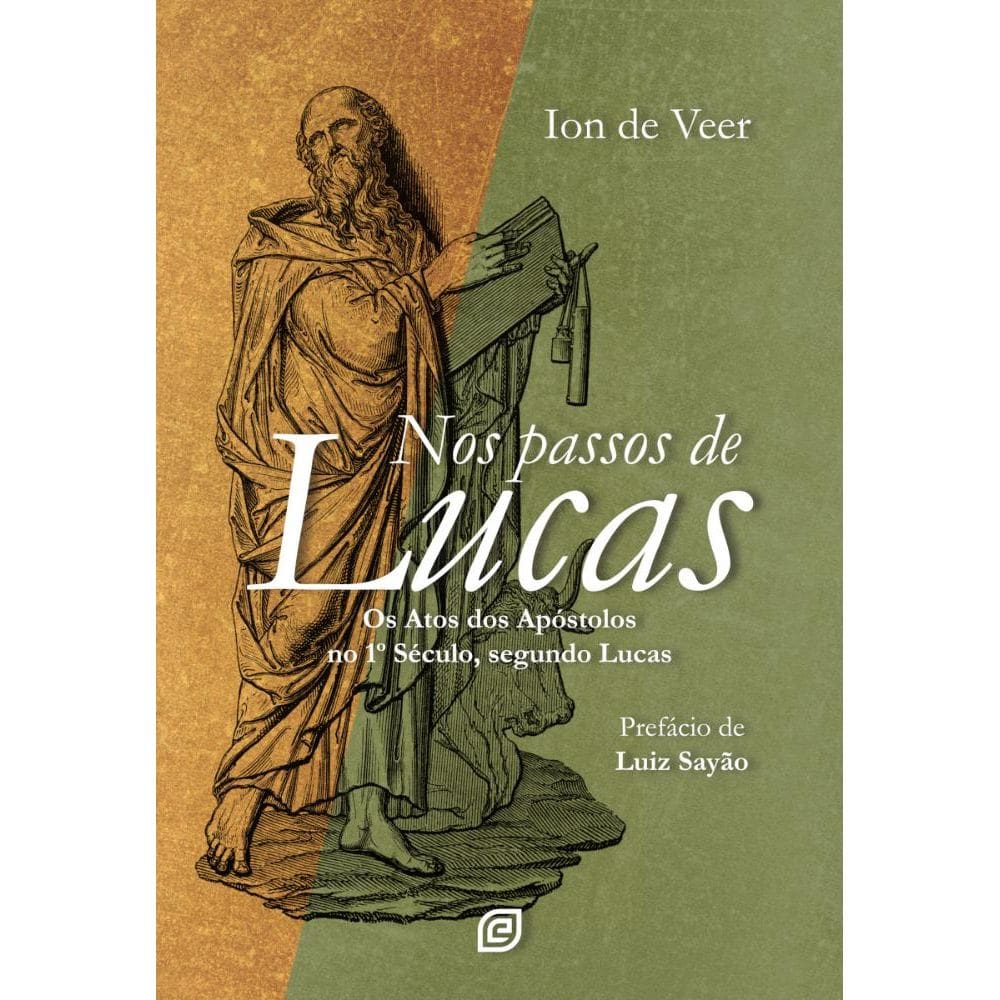 Nos Passos de Lucas: Os Atos dos Apóstolos no 1º século, segundo Lucas