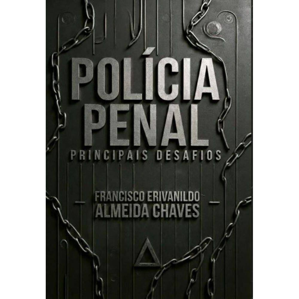 Polícia penal: Principais desafios