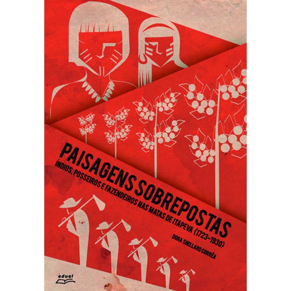 Livro Paisagens sobrepostas: índios, posseiros e fazen...