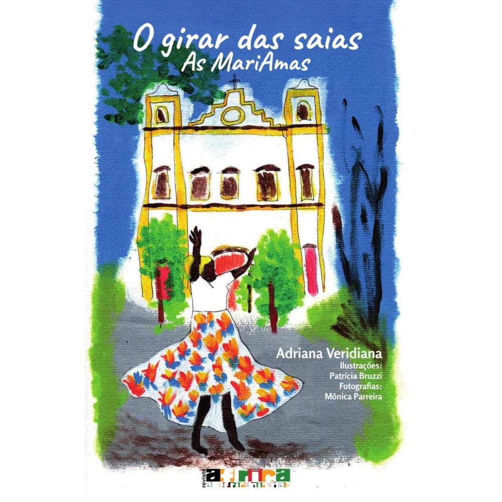 O girar das saias: As Mariamas