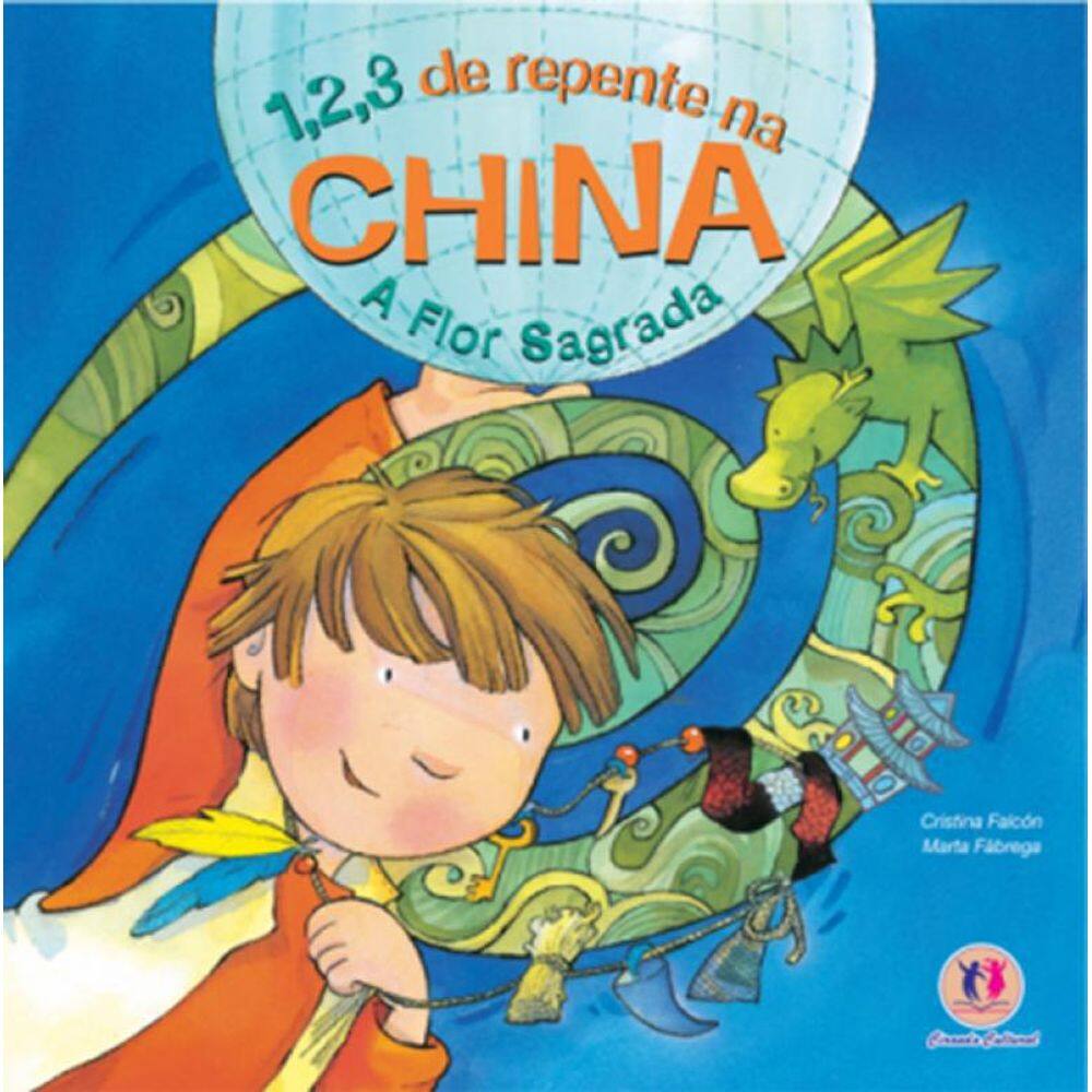 Livro 1, 2, 3 De Repente Na China: A Flor Sagrada