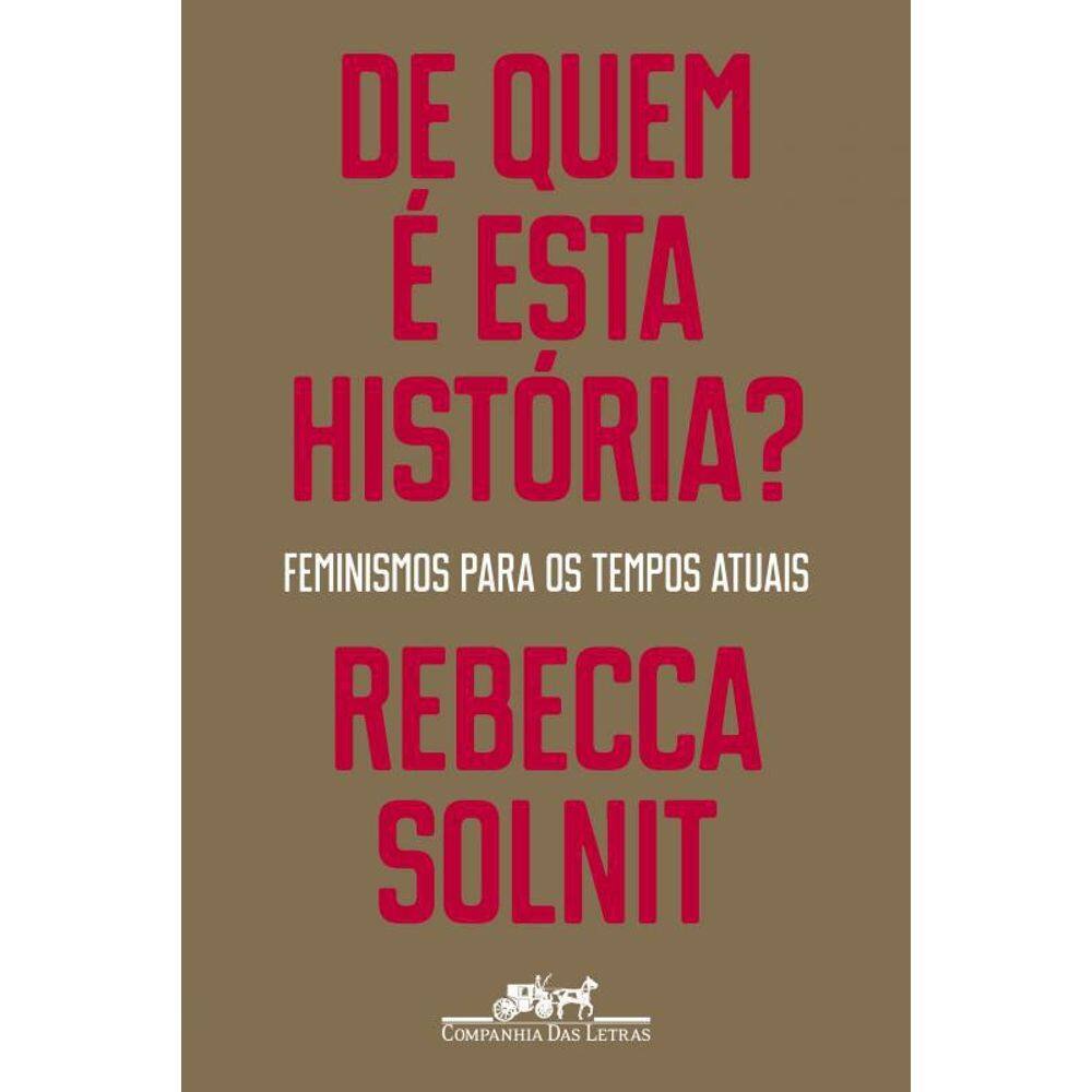 Livro De Quem É Esta História: Feminismos