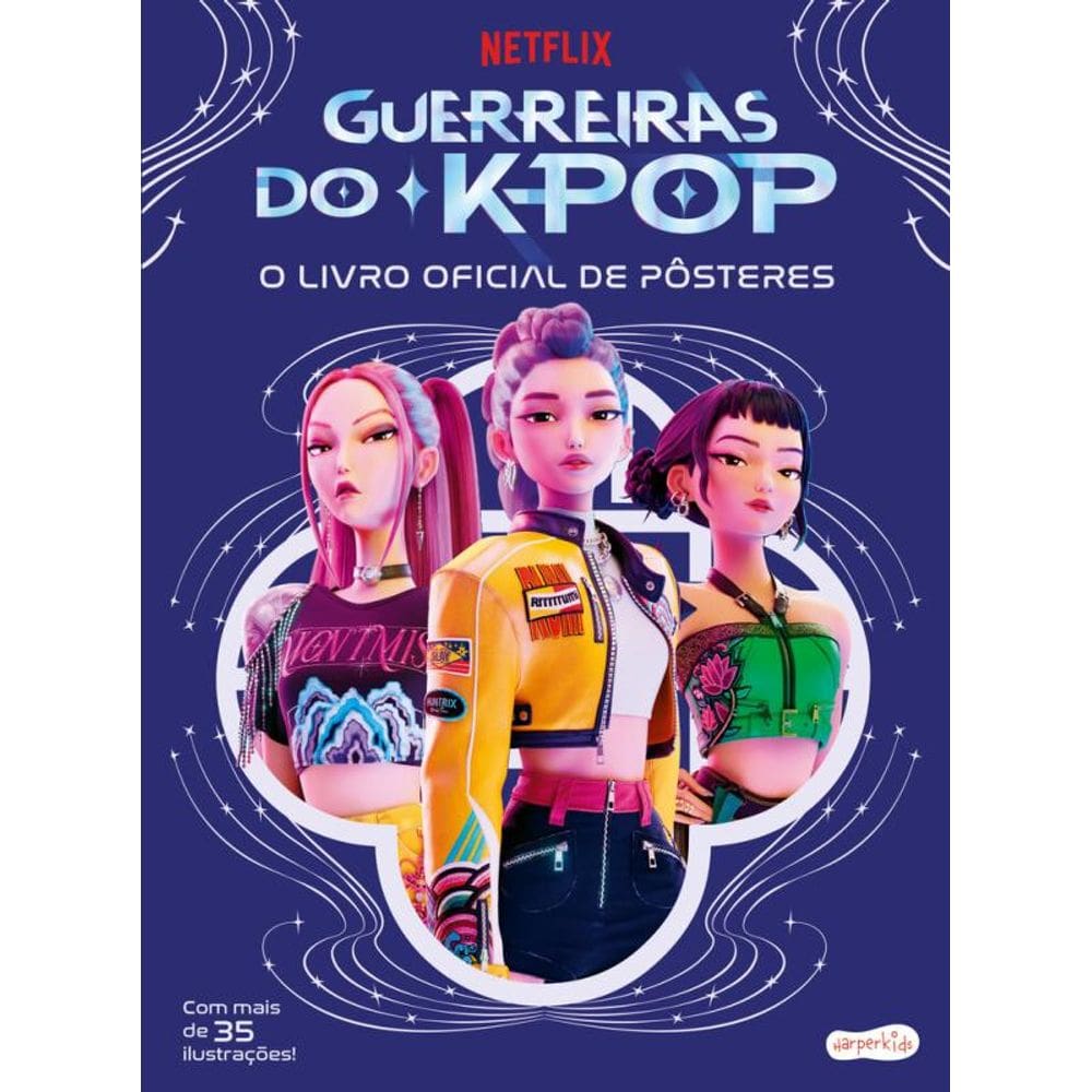 Guerreiras do K-pop: O livro oficial de pôsteres – Mais de 35 pôsteres incríveis para colecionar!