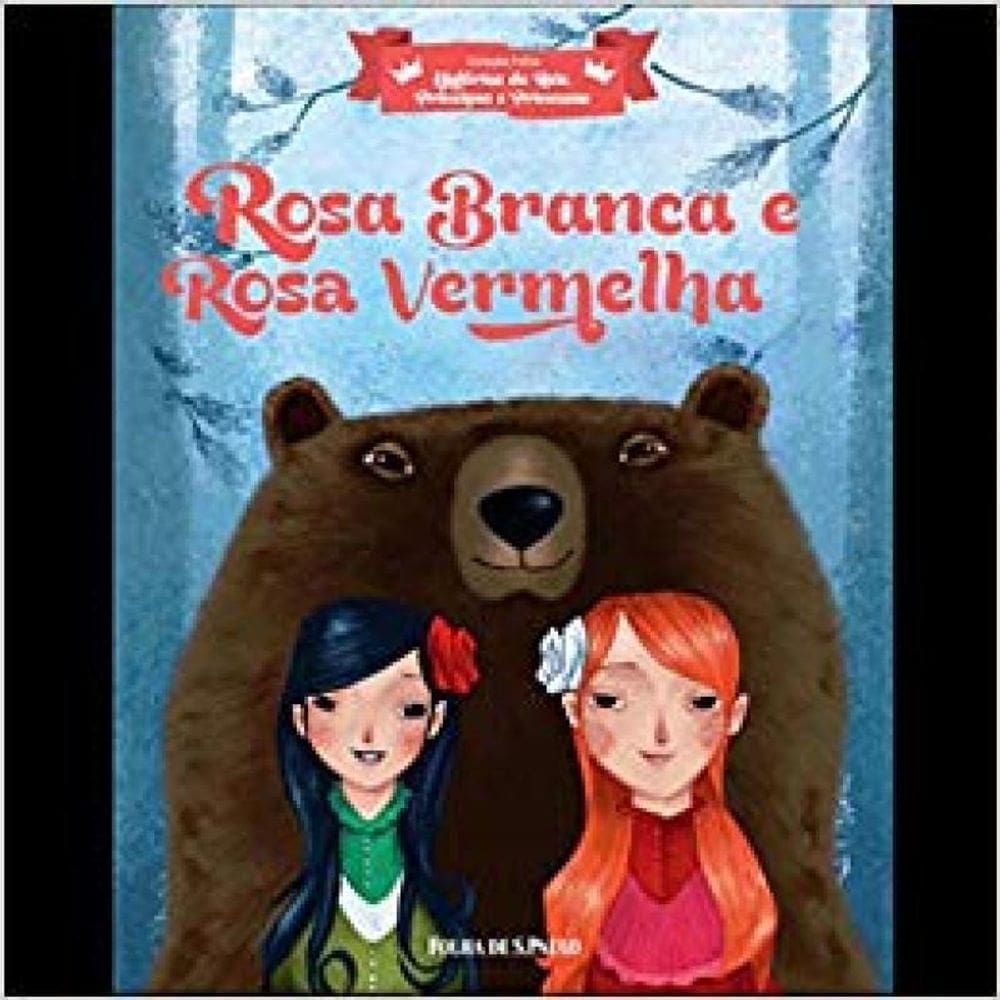 Livro Rosa Branca E Rosa Vermelha