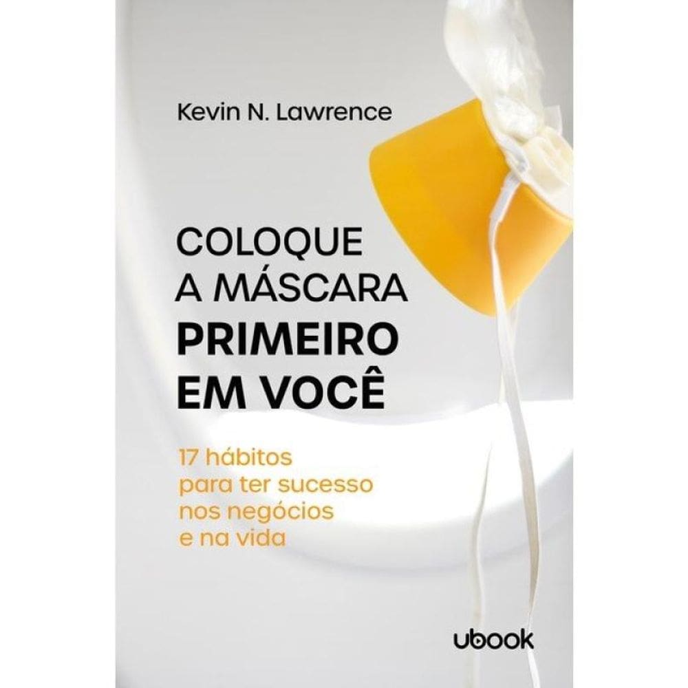 Coloque A Máscara Primeiro Em Você